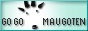 GO GO MAUGOTEN